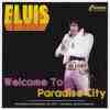 Welcome To Paradise City - Elvis Presley Bootleg CD